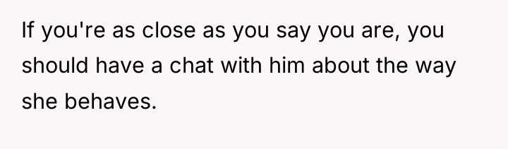 If you're as close as you say you are, you...