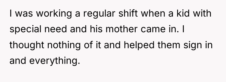 I was working a regular shift when a kid with...