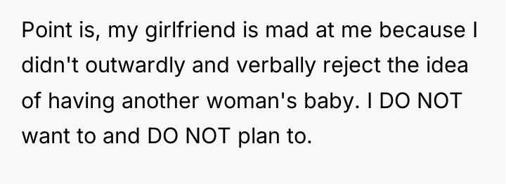 Point is, my girlfriend is mad at me because I...
