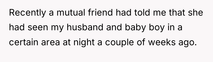 Recently a mutual friend had told me that she had...