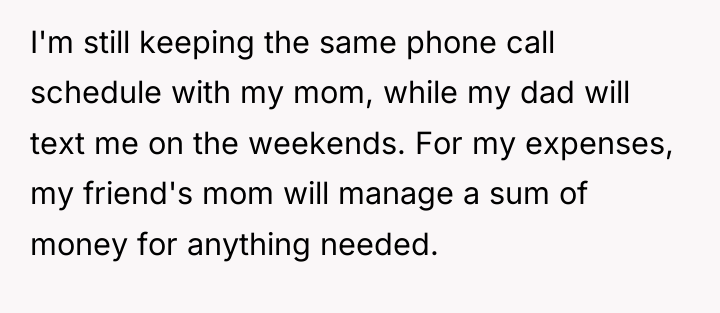 I'm still keeping the same phone call schedule with my...