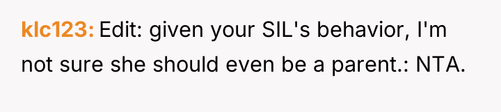klc123 Edit: given your SIL's behavior, I'm not sure she...