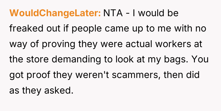 WouldChangeLater NTA - I would be freaked out if people...