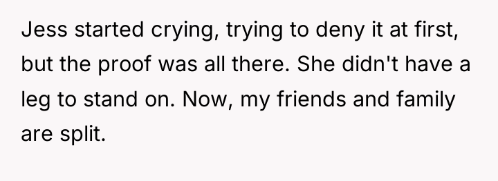 Jess started crying, trying to deny it at first, but...