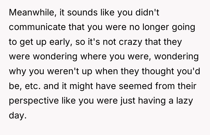 Meanwhile, it sounds like you didn't communicate that you were...