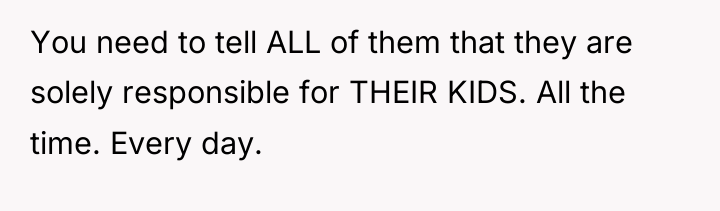 You need to tell ALL of them that they are...