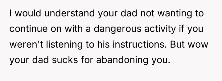 I would understand your dad not wanting to continue on...