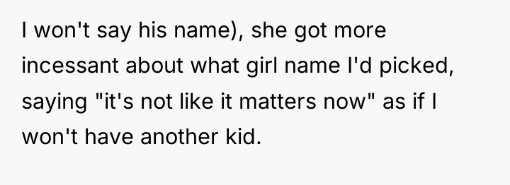 I won't say his name), she got more incessant about...