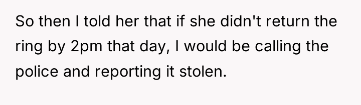 So then I told her that if she didn't return...