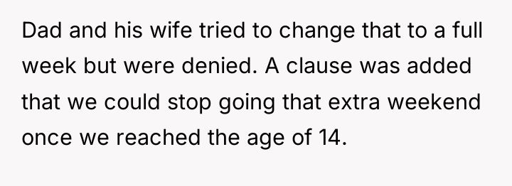 Dad and his wife tried to change that to a...