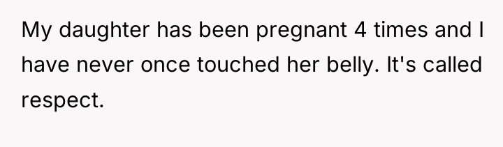 My daughter has been pregnant 4 times and I have...