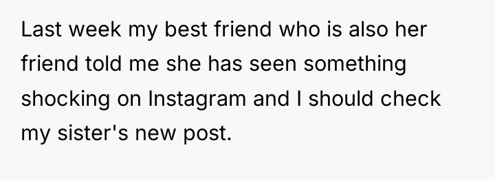 Last week my best friend who is also her friend...