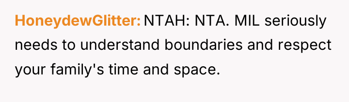 HoneydewGlitter NTAH: NTA. MIL seriously needs to understand boundaries and...