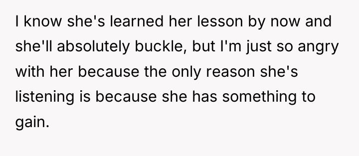 I know she's learned her lesson by now and she'll...