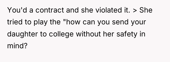 You'd a contract and she violated it. > She tried...