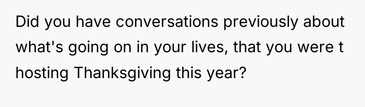 Did you have conversations previously about what's going on in...