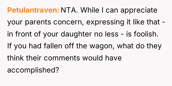 Petulantraven NTA. While I can appreciate your parents concern, expressing...