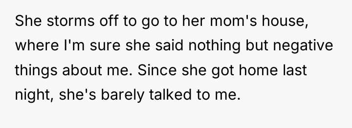 She storms off to go to her mom's house, where...