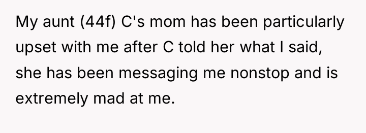 My aunt (44f) C's mom has been particularly upset with...