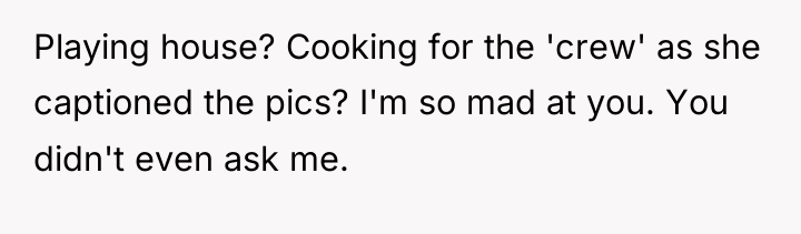Playing house? Cooking for the 'crew' as she captioned the...