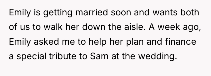 Emily is getting married soon and wants both of us...