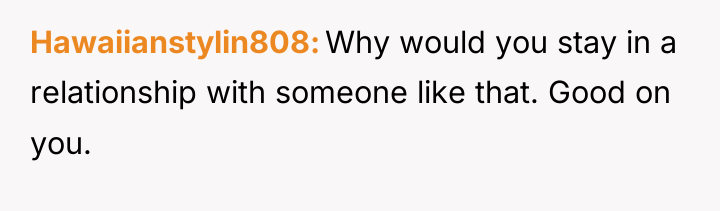 Hawaiianstylin808 Why would you stay in a relationship with someone...