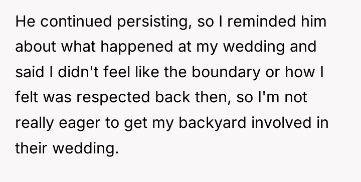 He continued persisting, so I reminded him about what happened...
