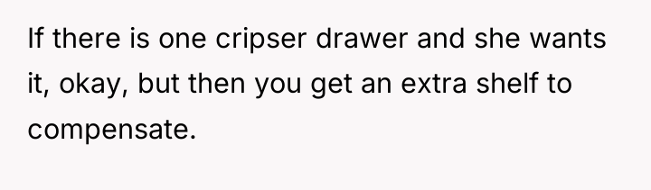 If there is one cripser drawer and she wants it,...