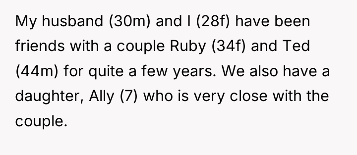 My husband (30m) and I (28f) have been friends with...
