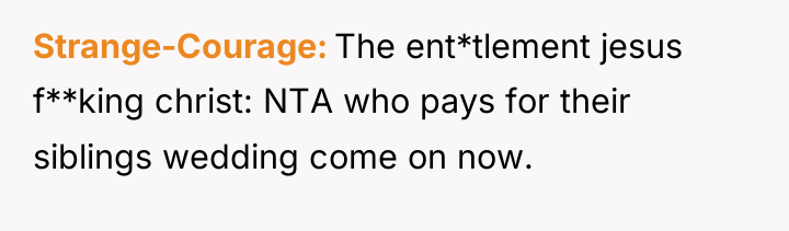 Strange-Courage The ent*tlement jesus f**king christ: NTA who pays for...