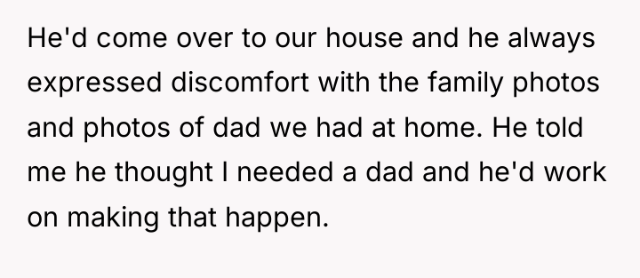 He'd come over to our house and he always expressed...