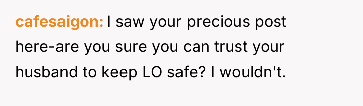 cafesaigon I saw your precious post here-are you sure you...