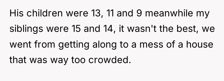 His children were 13, 11 and 9 meanwhile my siblings...