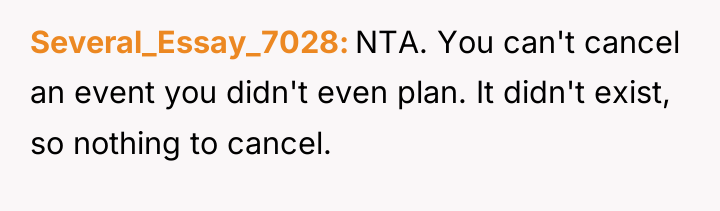 Several_Essay_7028 NTA. You can't cancel an event you didn't even...