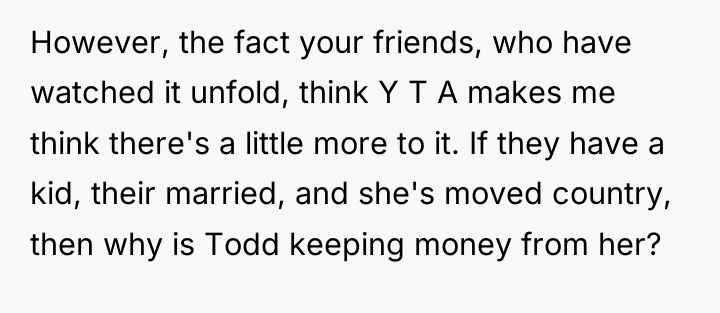 However, the fact your friends, who have watched it unfold,...