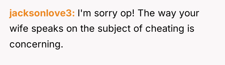 jacksonlove3 I'm sorry op! The way your wife speaks on...