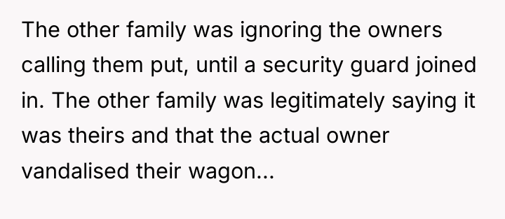 The other family was ignoring the owners calling them put,...