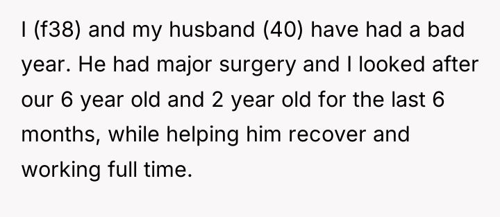 I (f38) and my husband (40) have had a bad...