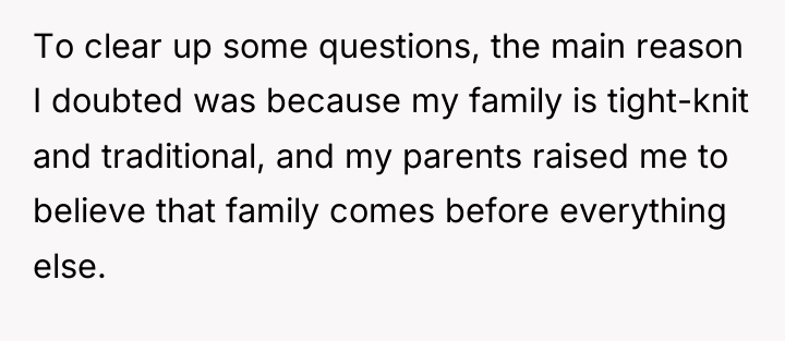 To clear up some questions, the main reason I doubted...
