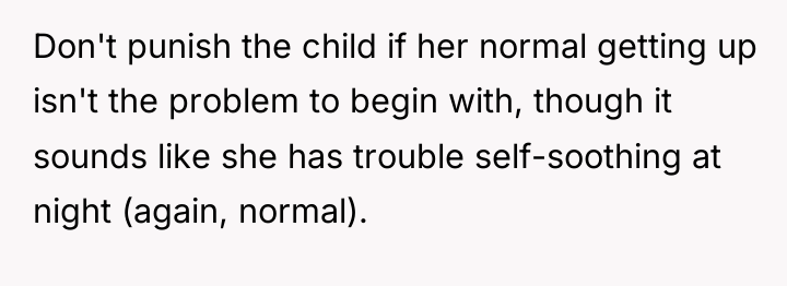 Don't punish the child if her normal getting up isn't...