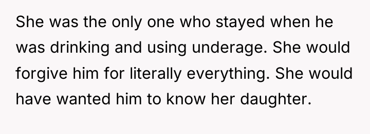 She was the only one who stayed when he was...
