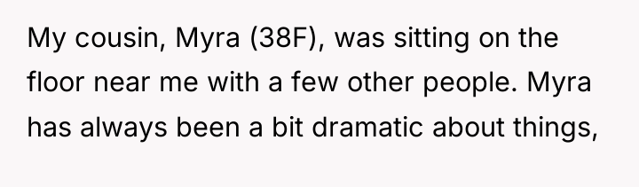 My cousin, Myra (38F), was sitting on the floor near...