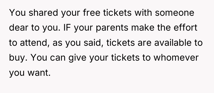 You shared your free tickets with someone dear to you....