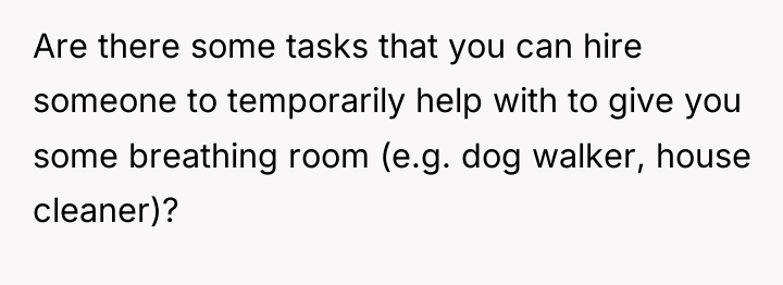 Are there some tasks that you can hire someone to...