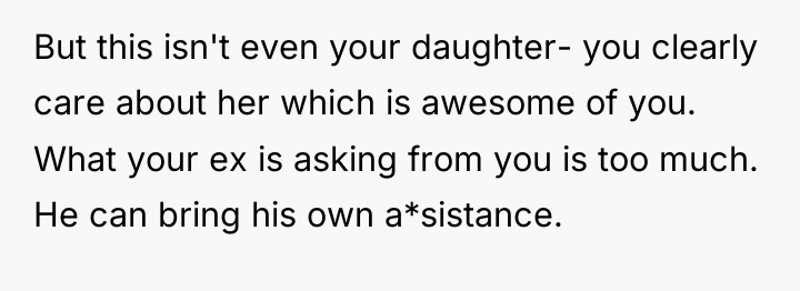 But this isn't even your daughter- you clearly care about...