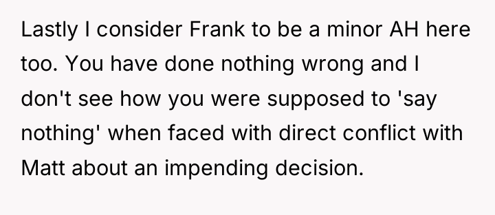 Lastly I consider Frank to be a minor AH here...