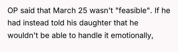 OP said that March 25 wasn't "feasible". If he had...