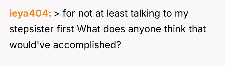 ieya404 > for not at least talking to my stepsister...
