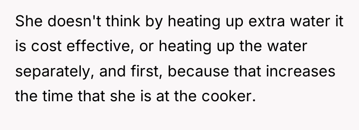 She doesn't think by heating up extra water it is...