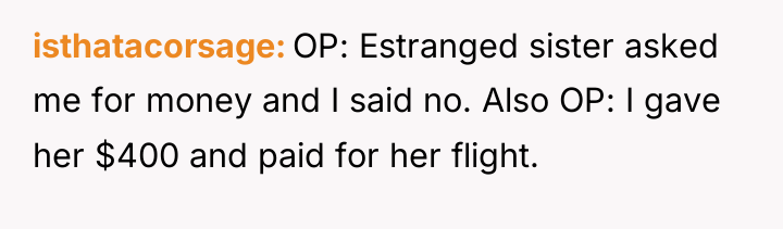 isthatacorsage OP: Estranged sister asked me for money and I...